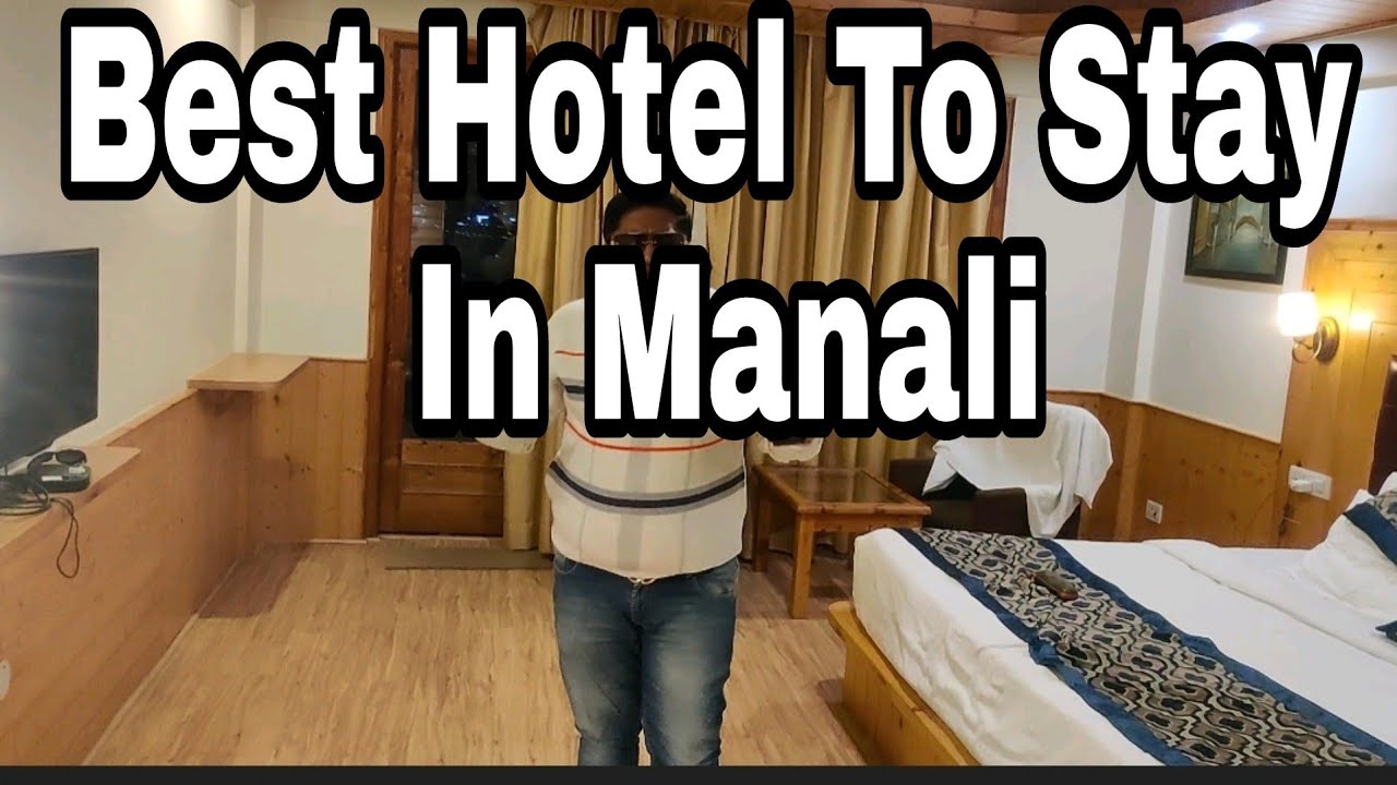 Best Hotel To Stay In Manali Best Hotel Near Mall Road Hotel Primo