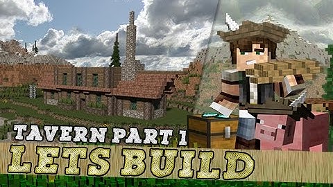Minecraft, Lets Build A Medieval Tavern - Part 1