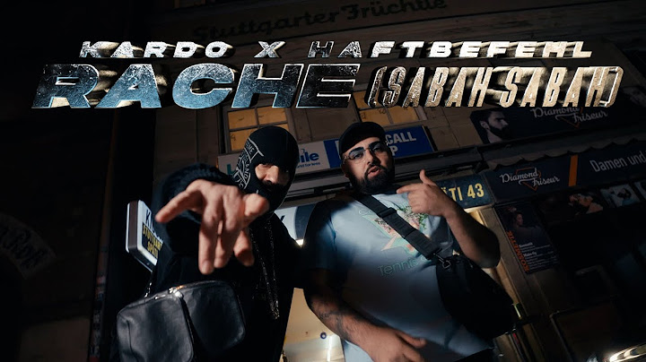 KARDO x HAFTBEFEHL - RACHE (SABAH SABAH) [OFFICIAL VIDEO]