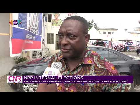 NPP directs all campaigns to end 24 hours before start of polls on Saturday | Citi Newsroom