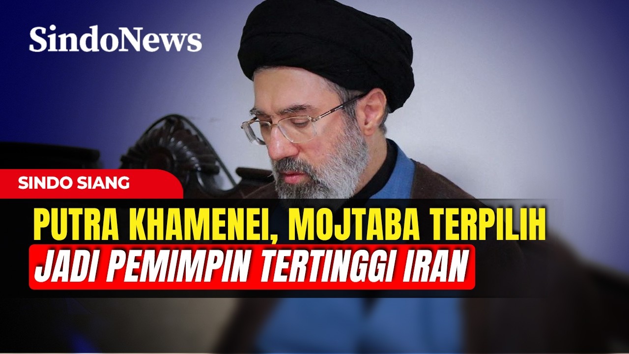 Tok! Putra Khamenei Jadi Pemimpin Tertinggi Iran | Sindo Today | 05/03