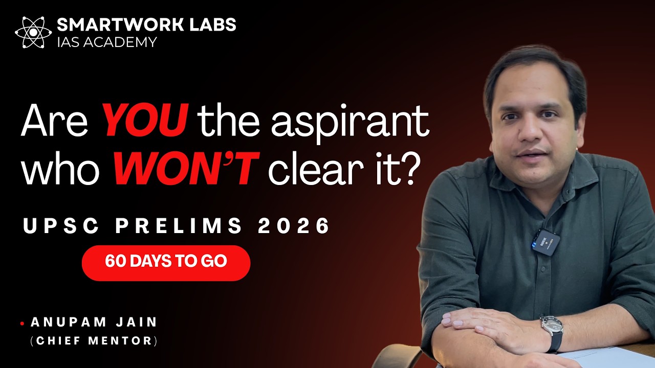 60 Days Left for UPSC Prelims 2026 — Are You the Aspirant Who Won't ...