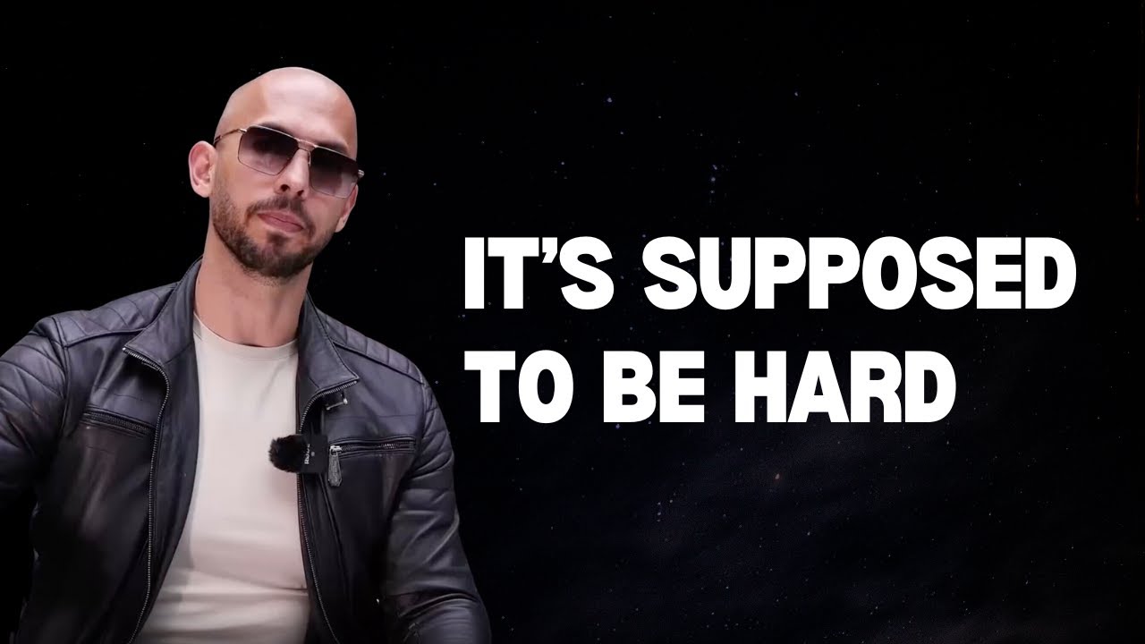 Andrew Tate | IT’S SUPPOSED TO BE HARD | 01 Hour Motivational Speech ...