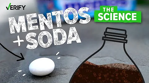 VERIFY: The Science Behind Why Mentos Makes Soda Explode