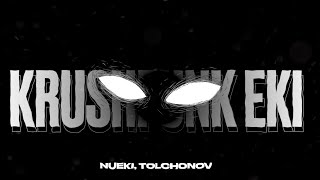 Nueki, Tolchonov - Krushfunk Eki