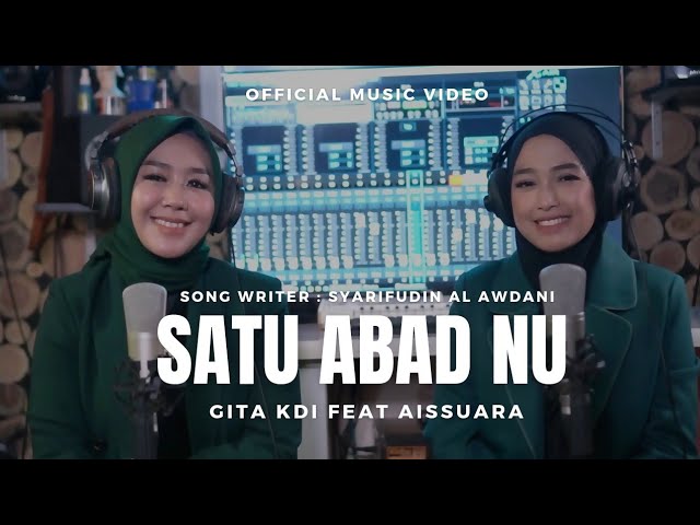 GITA KDI FEAT AISSUARA - SATU ABAD NU (Official Music Video) class=