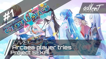 Project SEKAI | #1 - Arcaea player tries ProSeka for the first time!