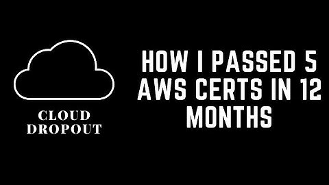 How I Passed 5 AWS Certifications In 12 Months