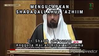 Mengucapkan Shadaqallahul 'Azhiim