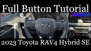 2023 Toyota RAV4 Hybrid SE  (FULL Button Tutorial)