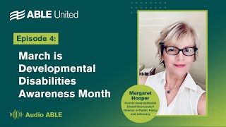 Episode 4 | March is Developmental Disabilities Awareness Month