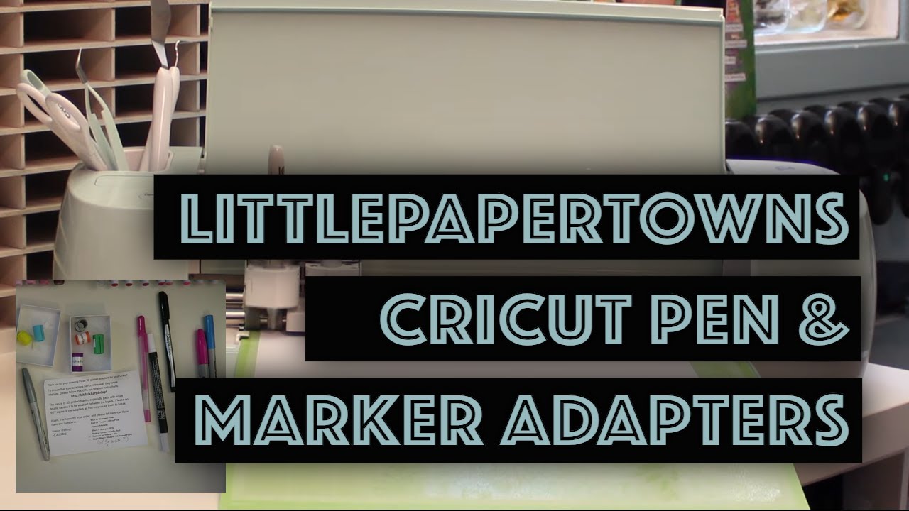 Littlepapertowns Cricut Explore Pen And Marker Adapter Review