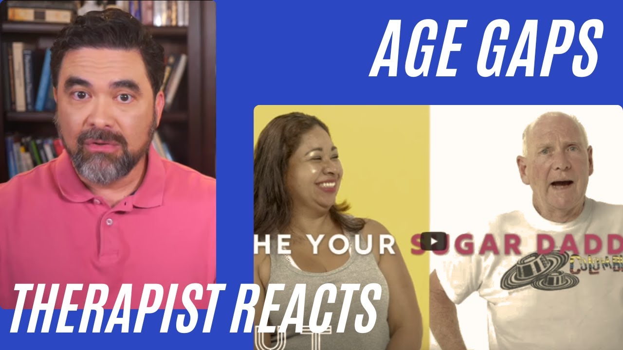 Age Gaps - (Therapist Reaction)(Intro)
