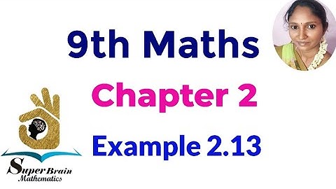 9th maths Example 2.13 |  TN Class 9 Real Numbers Example 2.13 | Super brain mathematics