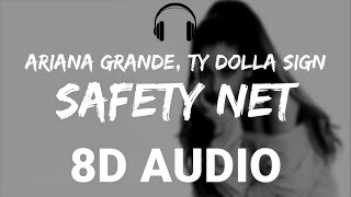 Ariana Grande - Safety Net (8D AUDIO) ft. Ty Dolla $ign