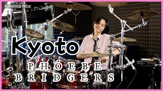 Kyoto - Phoebe Bridgers || Drum cover by KALONICA NICX