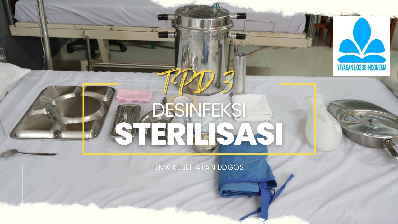 18 Tindakan Keperawatan - Part 5 TPD 3 STERILISASI ALAT