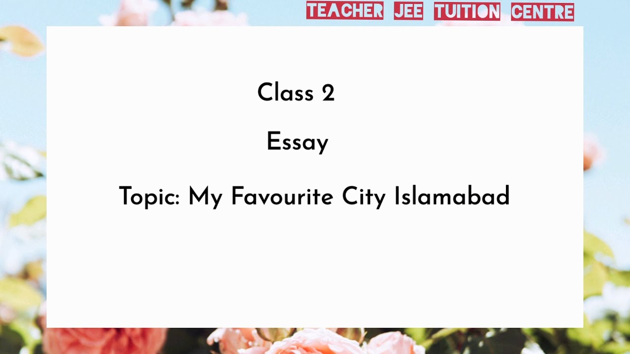 my city islamabad essay for class 3