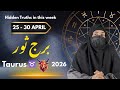 Taurus Horoscope April 25-30 | The Universe Is Sending You a Warning