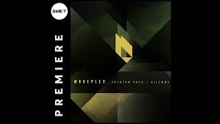 PREMIERE : Modeplex - Dilemma (Original Mix) [Beatfreak Recordings]