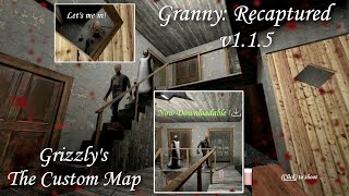 Granny Recaptured - My Custom Map For Recaptured V1.1.5 + Downloadable Mod (Check Description)