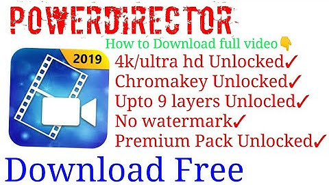 PowerDirector - Video Editor App, Best Video Maker Mod App without watermark chroma key Effect Full