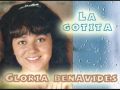 La gotita gloria benavides.