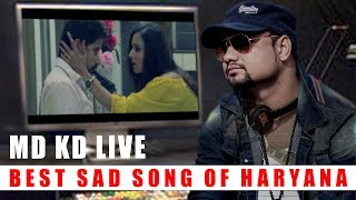 Md kd live best sad song of haryana ...