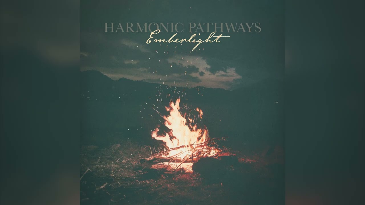 Harmonic Pathways - Emberlight
