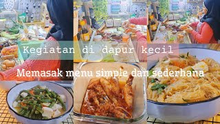 KEGIATAN MEMASAK DI DAPUR MINIMALIS | MASAK MENU HARIAN HEMAT  #kegiataniburumahtangga