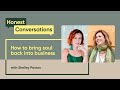 How to bring soul back into business with shelley paxton