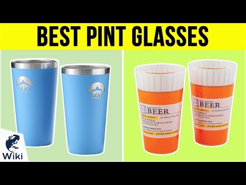 Top 10 Pint Glasses Of 2019 Review