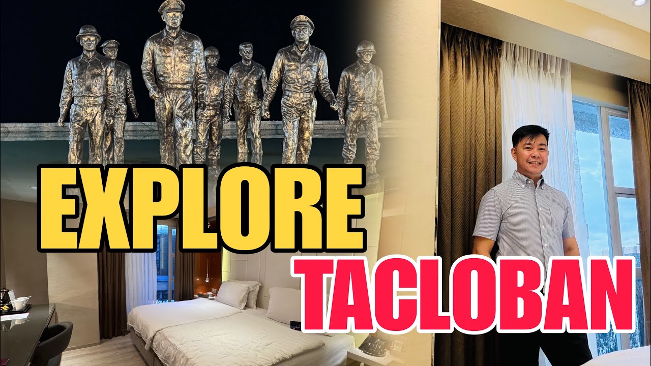 EXPLORE TACLOBAN: Quick Getaway and Where to Stay! 