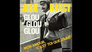 JEAN NARCY - Glou Glou Glou (Version 45T)
