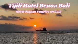 Hotel dengan Sunrise Terbaik di Bali | Hotel Kids Friendly Bali | Tijili Hotel Benoa