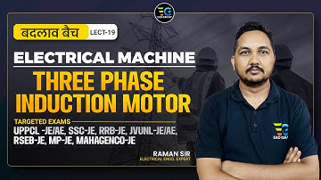 Electrical Machine, Three Phase Induction Motor by Raman sir, बदलाव बैच" Lec-19 | EAD Online classes