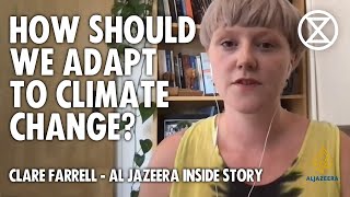 Clare Farrell on Al Jazeera's Inside Story: How should we adapt to climate change? | XR UK