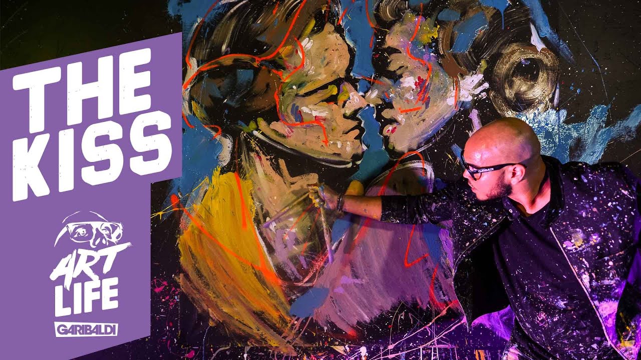 The Kiss Art Life Garibaldi YouTube
