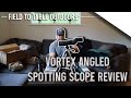 Vortex Viper HD 15-45x65 Angled Spotting Scope Unboxing / First Thoughts