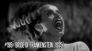 EFC II #195 - Bride of Frankenstein (1935) EFC II #195 - Bride of Frankenstein (1935)