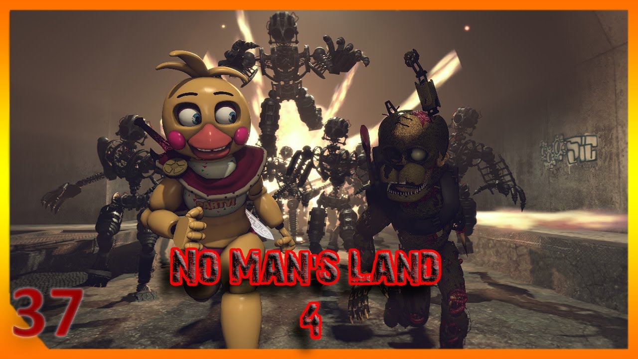 [SFM FNAF] No Man's Land 4