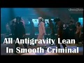 Antigravity Lean Collection In Smooth Criminal.