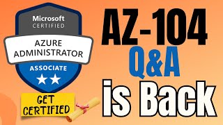 EP1: AZ-104 Microsoft Azure Administrator | Pass in first attempt!