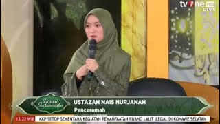 Download lagu CERAMAH USTADZAH NAIS NURJANAH DI DAMAI INDONESIAKU TVONE