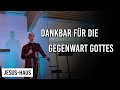 Dankbar fr die gegenwart gottes  sorush ghods  predigt jesushaus andernach