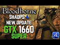 GTX 1660 Super | Bloodborne PS4 Emulator