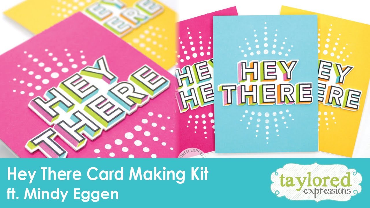 Hey There Card Making Kit, Taylored Expressions