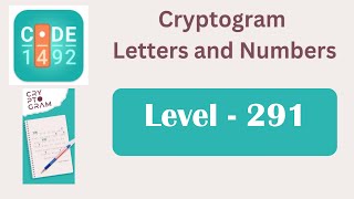 Cryptogram Level 291 | Cryptogram Letters and Numbers Answers