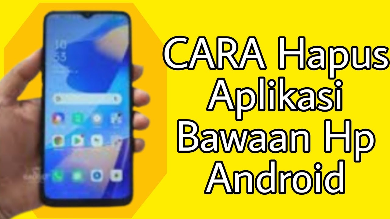 Cara Hapus Aplikasi Bawaan di Hp Android - YouTube