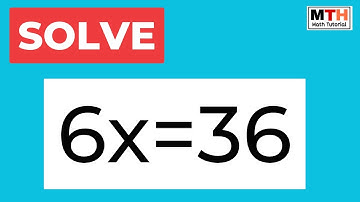 6x=36 Solve the Equation || 6x=36